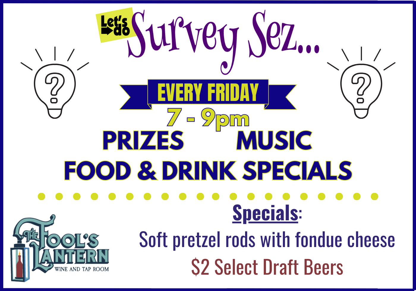 Survey Sez, Fridays at 7pm